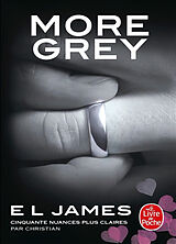 Broschiert More Grey : cinquante nuances plus claires par Christian von E.L. James