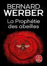 Broschiert La prophétie des abeilles von Bernard Werber