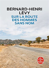 Broché Sur la route des hommes sans nom de Bernard-Henri Lévy