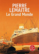 Kartonierter Einband Le Grand Monde von Pierre Lemaitre