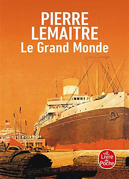 Kartonierter Einband Le Grand Monde von Pierre Lemaitre