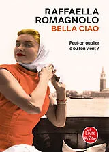 Broschiert Bella ciao von Raffaella Romagnolo