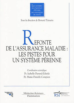 Broché Refonte de l Assurance Maladie; les Pistes Pour un Systeme Perenne; de Maguelonne Teisseire