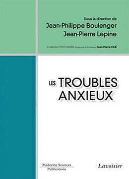 Broché Les troubles anxieux de Jean-Philippe; Lépine, Jean-Pierre Boulenger