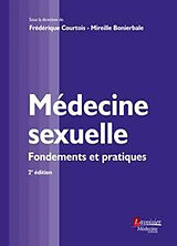 Broché Médecine sexuelle : fondements et pratiques de BONIERBALE Mireille COURTOIS Frédérique