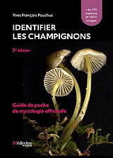 Broschiert Identifier les champignons : guide de poche de mycologie officinale von Yves-François Pouchus