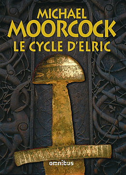 Broché Le cycle d'Elric de Michael Moorcock