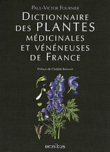 Broché Dictionnaire des plantes médicinales et vénéneuses de France de Paul-Victor Fournier