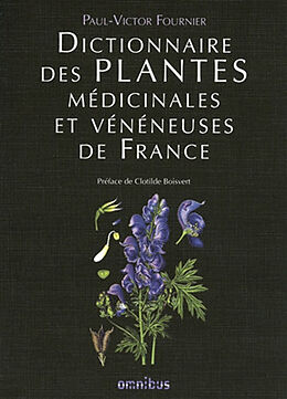 Broché Dictionnaire des plantes médicinales et vénéneuses de France de Paul-Victor Fournier