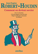 Broché Comment on devient sorcier de Jean-Eugène Robert-Houdin