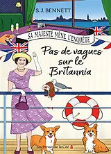 Broschiert Sa Majesté mène l'enquête. Vol. 5. Pas de vagues sur le Britannia von Bennett S. J.