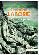 Broschiert L'arbre à pain von Christian Laborie