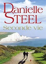 Broschiert Seconde vie von Danielle Steel