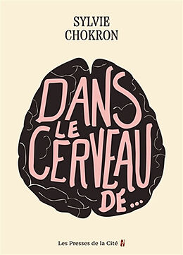 Broché Dans le cerveau de... de Sylvie Chokron