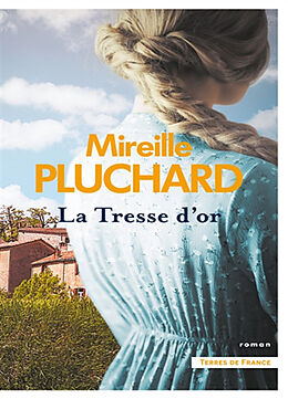 Broché La tresse d'or de Mireille Pluchard