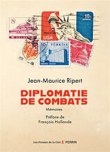 Broché Diplomatie de combats : mémoires de jean-Maurice Ripert