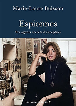 Broché Espionnes : six agents secrets audacieuses de Marie-Laure Buisson