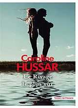Broschiert Le rivage le plus sûr von Caroline Hussar