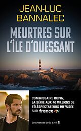 Broschiert Meurtres sur l'Ile D'Ouessant : Une Enquete du Commissaire Dupin von Jean-Luc Bannalec