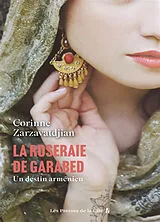 Broschiert La roseraie de Garabed : un destin arménien von Corinne Zarzavatdjian