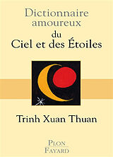 Broché Dictionnaire amoureux du ciel et des étoiles de Xuan Thuan Trinh