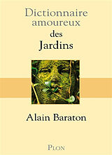 Broché Dictionnaire amoureux des jardins de Alain Baraton