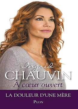 Broschiert A coeur ouvert von Ingrid Chauvin