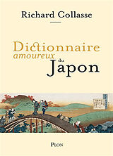 Broché Dictionnaire amoureux du Japon de Richard Collasse