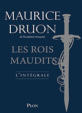Broché Les rois maudits : l'intégrale de Maurice Druon