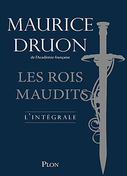 Broché Les rois maudits : l'intégrale de Maurice Druon