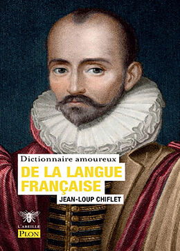 Broché Dictionnaire amoureux de la langue française de Jean-Loup Chiflet