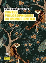 Broschiert Le cercle des menteurs : contes philosophiques du monde entier. Vol. 2. Contes philosophiques du monde entier von Jean-Claude Carrière