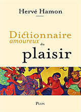 Broché Dictionnaire amoureux du plaisir de Hamon Herve