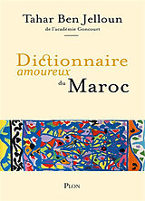 Broché Dictionnaire amoureux du Maroc de Tahar Ben Jelloun