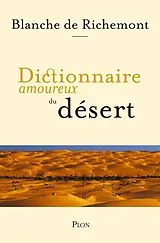 Broschiert Dictionnaire Amoureux du Desert von Blanche de Richemont