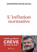 Broché L'inflation normative de Christophe Eoche-Duval