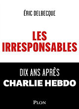 Broché Les irresponsables de Eric Delbecque