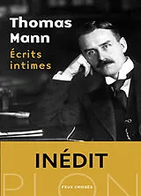 Broschiert Ecrits intimes von Thomas Mann