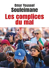 Broschiert Les complices du mal von Omar Youssef Souleimane