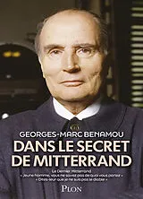 Broschiert Dans le secret de Mitterrand von Georges-Marc Benamou