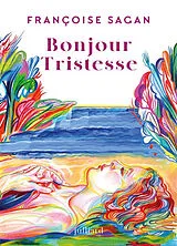 Broschiert Bonjour tristesse von Françoise Sagan