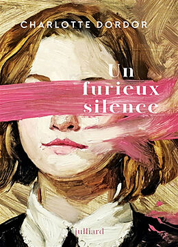 Broché Un furieux silence de Charlotte Dordor