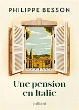Kartonierter Einband Une pension en Italie von Philippe Besson