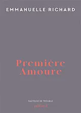 Broschiert Première amoure von Emmanuelle Richard