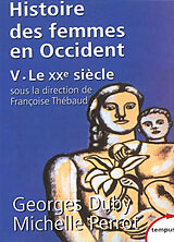Broché Histoire des femmes en Occident. Vol. 5. Le XXe siècle de Georges; Perrot, Michelle Duby
