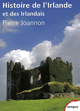 Broché Histoire de l'Irlande et des Irlandais de Pierre Joannon