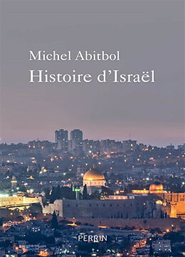 Broché Histoire d'Israël de Michel Abitbol