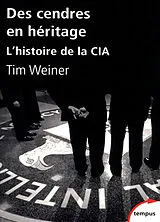 Broschiert Des cendres en héritage : l'histoire de la CIA von Tim Weiner