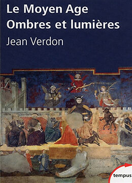 Broché Le Moyen Age : ombres et lumières de Jean Verdon