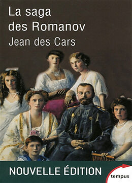 Broché La saga des Romanov de Jean Des Cars